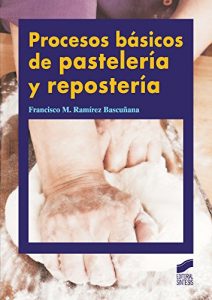 Descargar Procesos básicos de pastelería y repostería pdf, epub, ebook