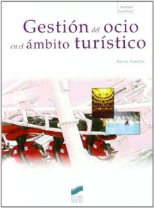 Descargar Gestión del ocio en el ámbito turístico (Gestión turística) pdf, epub, ebook