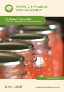 Descargar Envasado de conservas vegetales. INAVO109 pdf, epub, ebook