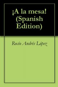 Descargar ¡A la mesa! pdf, epub, ebook