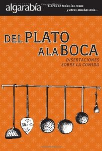 Descargar Del plato a la boca (Colección Algarabía) pdf, epub, ebook