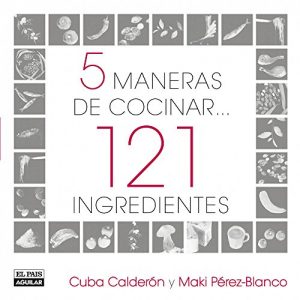 Descargar 5 maneras de cocinar 121 ingredientes pdf, epub, ebook