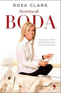 Descargar Secretos de boda: Todo lo que tienes que saber para que ese día sea un éxito pdf, epub, ebook