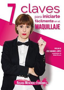 Descargar 7 claves para iniciarte fácilmente en el maquillaje pdf, epub, ebook
