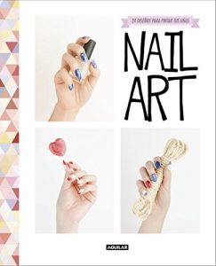 Descargar Nail art: 24 diseños para pintar tus uñas pdf, epub, ebook