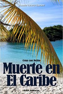 Descargar Muerte en “El Caribe”: Cena con Delito pdf, epub, ebook