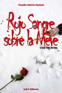 Descargar Rojo Sangre sobre la nieve: Cena con Delito pdf, epub, ebook