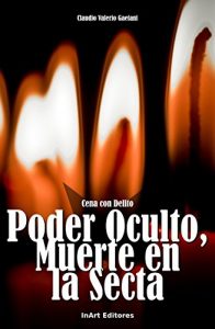 Descargar Poder Oculto, Muerte en la Secta: Cena con Delito pdf, epub, ebook