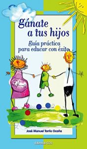 Descargar Ganate a tus hijos (La zarza ardiente) pdf, epub, ebook