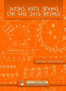 Descargar Juegos para grupos con una sola pelota pdf, epub, ebook
