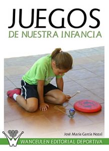 Descargar Juegos de nuestra infancia pdf, epub, ebook