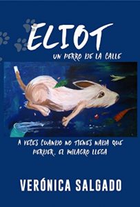 Descargar Eliot: Un perro de la calle pdf, epub, ebook
