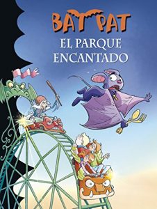 Descargar El parque encantado (Serie Bat Pat 31) pdf, epub, ebook