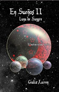 Descargar En Sueños II Luna de Sangre: El destino estaba escrito pdf, epub, ebook