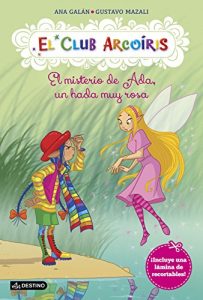 Descargar El misterio de Ada, un hada muy rosa: El Club Arcoíris 7 pdf, epub, ebook