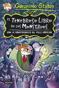 Descargar El tenebroso libro de los monstruos: Con la monstruoguía del Valle Hórrido (Geronimo Stilton) pdf, epub, ebook
