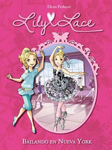 Descargar Lily Lace 3. Bailando en Nueva York pdf, epub, ebook