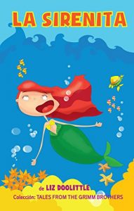 Descargar LA SIRENITA. Libro ilustrado para chicos de 3 a 8: La clásica e inolvidable historia con hermosas imágenes y rimas divertidas para contar antes de dormir y para aprender a leer. pdf, epub, ebook