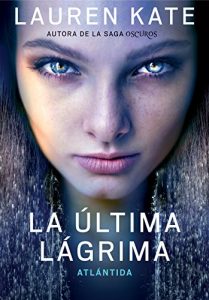 Descargar Atlantida (La última lágrima 2) pdf, epub, ebook