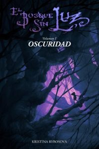 Descargar El Bosque Sin Luz I : Oscuridad pdf, epub, ebook