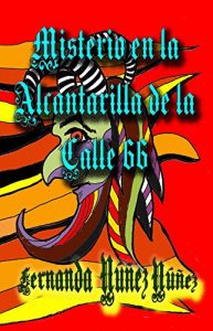 Descargar Misterio en la Alcantarilla de la Calle 66 pdf, epub, ebook