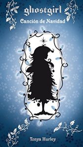 Descargar GHOSTGIRL. Canción de Navidad pdf, epub, ebook