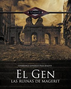 Descargar El gen. Las ruinas de Magerit pdf, epub, ebook