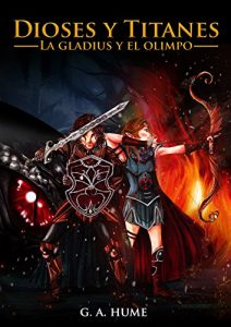 Descargar Dioses y titanes: La Gladius y el Olimpo pdf, epub, ebook