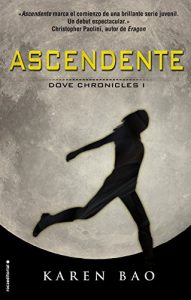 Descargar Ascendente (Dove Chronicles) pdf, epub, ebook