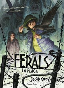 Descargar Ferals. La plaga: Ferals 2 pdf, epub, ebook