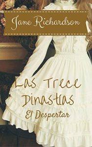 Descargar Las Trece Dinastías: El Despertar pdf, epub, ebook