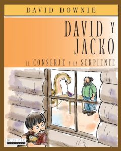 Descargar David y Jacko: El Conserje Y La Serpiente (Spanish Edition) pdf, epub, ebook