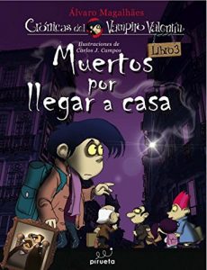 Descargar Muertos por llegar a casa (Crónicas del Vampiro Valentín) pdf, epub, ebook