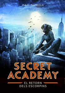 Descargar El retorn dels Escorpins (Secret Academy 3) pdf, epub, ebook
