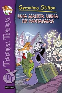 Descargar Una maleta llena de fantasmas: Tenebrosa Tenebrax 6 (Geronimo Stilton) pdf, epub, ebook