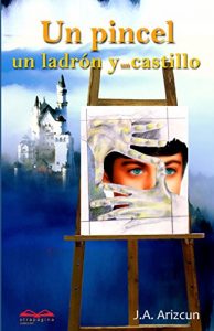 Descargar Un pincel, un ladrón y un castillo pdf, epub, ebook