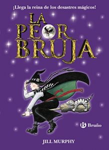 Descargar La peor bruja (Castellano – A Partir De 8 Años – Personajes – La Peor Bruja) pdf, epub, ebook