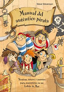 Descargar Manual del autentico pirata: Escuela de piratas (La escuela de piratas) pdf, epub, ebook