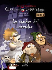 Descargar La sombra del cazador (Crónicas del Vampiro Valentín) pdf, epub, ebook