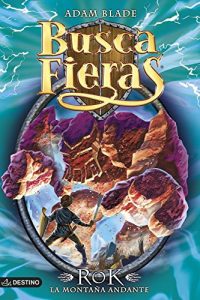 Descargar Rok, la montaña andante: Buscafieras 27 pdf, epub, ebook
