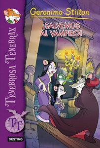 Descargar ¡Salvemos al vampiro!: Tenebrosa Tenebrax 4 (Geronimo Stilton) pdf, epub, ebook