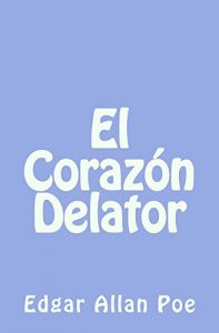 Descargar El Corazon Delator pdf, epub, ebook