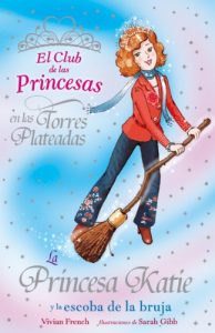 Descargar La Princesa Katie y la escoba de la bruja (Libros Para Jóvenes – Libros De Consumo – El Club De Las Princesas) pdf, epub, ebook