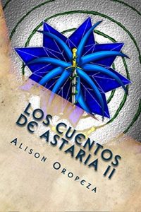 Descargar Los Cuentos de Astaria II: Los Cuentos de Astaria II pdf, epub, ebook