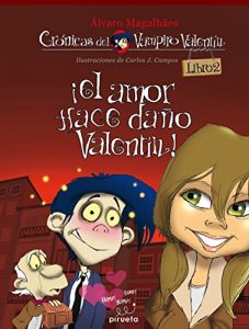 Descargar El amor hace daño, Valentín (Crónicas del Vampiro Valentín) pdf, epub, ebook