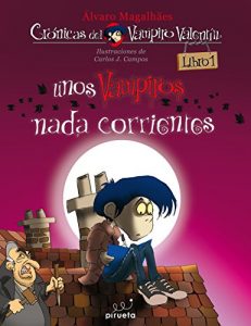 Descargar Unos vampiros nada corrientes. (Crónicas del Vampiro Valentín) pdf, epub, ebook