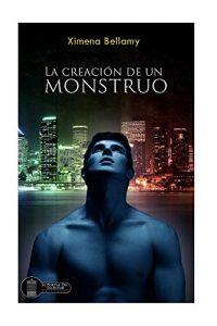 Descargar La creación de un monstruo (Monstruos nº 1) pdf, epub, ebook