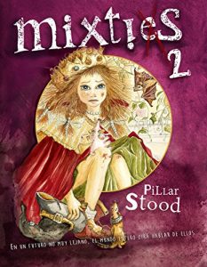 Descargar Mixties 2: En un futuro no muy lejano, el mundo entero oirá hablar de ellos. pdf, epub, ebook