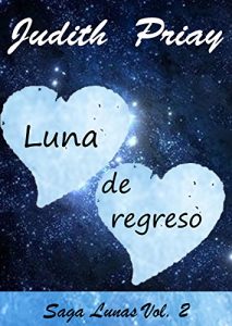 Descargar Luna de regreso (Bilogía Lunas (finalizada) nº 2) pdf, epub, ebook