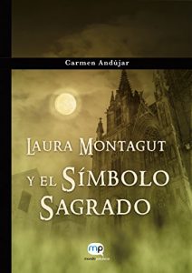 Descargar Laura Montagut y el Símbolo Sagrado pdf, epub, ebook